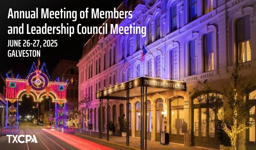 Tremont House Galveston2 Annual Meeting of Members and Leadership Council Meeting | June 26-27, 2025 | Galveston
