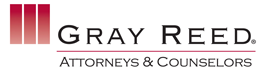 Gray Reed Attorneys & Counselors - Gold Sponsor